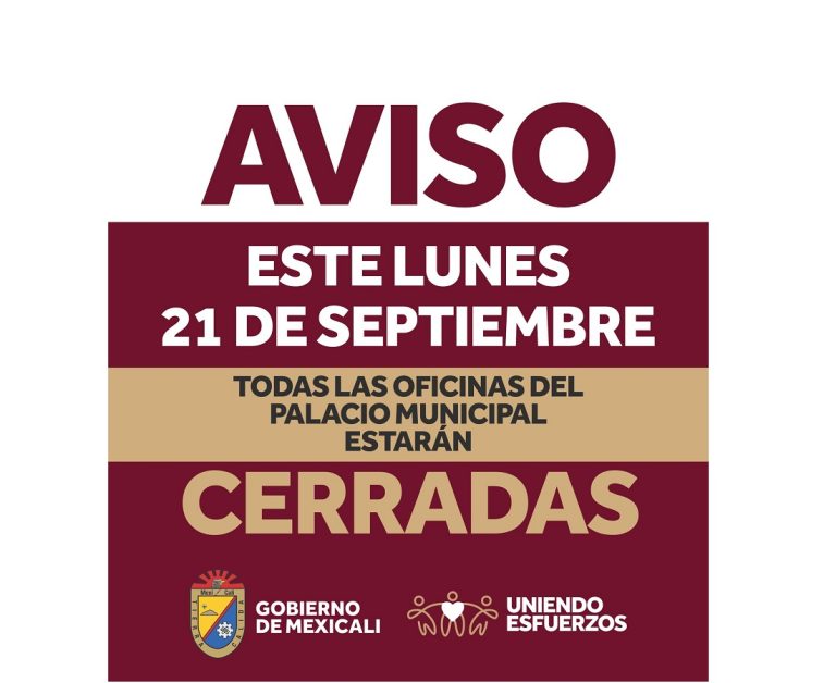 Día inhábil este lunes 21 de septiembre: guardias y servicios por parte del Ayuntamiento de Mexicali